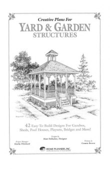 Creative Plans for Yard and Garden Structures