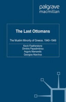 The Last Ottomans: The Muslim Minority of Greece 1940–1949