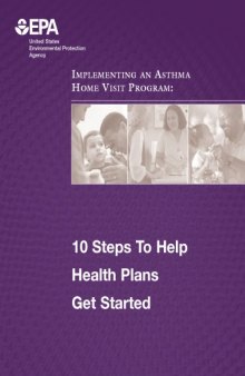 Implementing An Asthma Home Visit Program 10 Steps To Help Health Plans Get Started