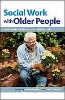Social work with older people : approaches to person-centred practice