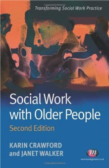 Social Work with Older People, 2nd Edition (Transforming Social Work Practice)