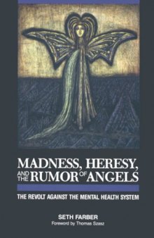 Madness, Heresy and The Rumor of Angels