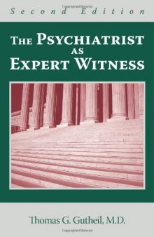 The Psychiatrist As Expert Witness, 