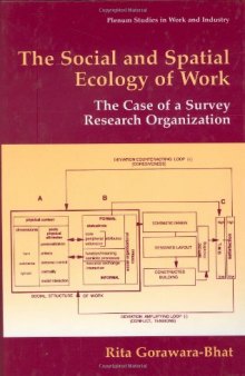 The Social and Spatial Ecology of Work: The Case of a Survey Research Organization 