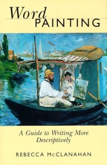 Word Painting: A Guide to Writing More Descriptively