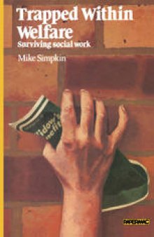 Trapped within Welfare: Surviving Social Work