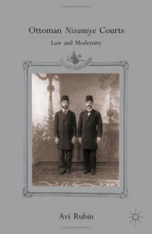 Ottoman Nizamiye Courts: Law and Modernity  
