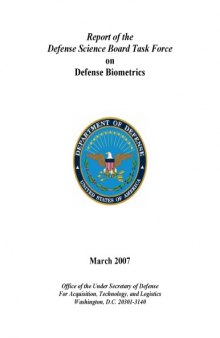 Biometrics And their Relation to Identity Management Report of the Defense Science Board Task Force on Defense Biometrics