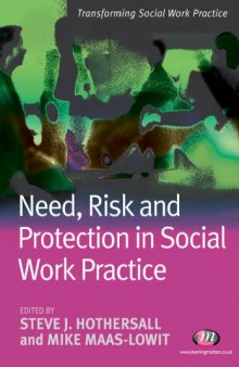 Need, Risk and Protection in Social Work Practice
