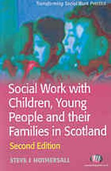 Social work with children, young people and their families in Scotland