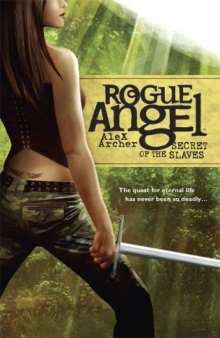 Secret of the Slaves (Rogue Angel, Book 8)