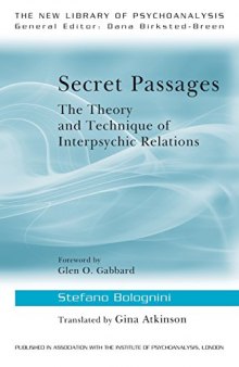 Secret Passages: The Theory and Technique of Interpsychic Relations