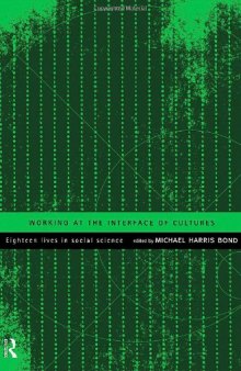 Working at the Interface of Cultures: Eighteen Lives in Social Science