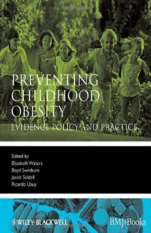 Preventing Childhood Obesity: Evidence Policy and Practice (Evidence-Based Medicine)