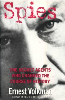 Spies : the secret agents who changed the course of history