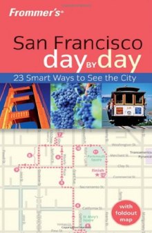 Frommer's San Francisco Day by Day (Frommer's Day by Day)