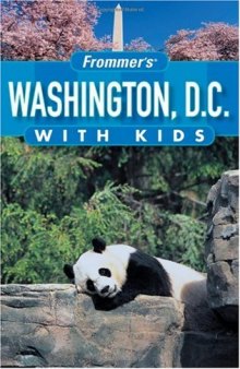 Frommer's Washington D.C. with Kids (2006) (Frommer's With Kids)