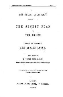 The Jesuit conspiracy. The secret plan of the order