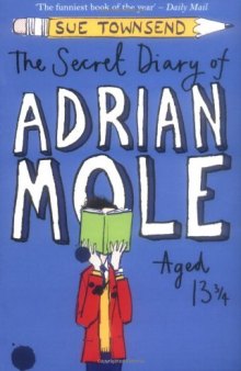 The Secret Diary of Adrian Mole Aged 13 3 4