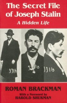 The Secret File of Joseph Stalin: A Hidden Life