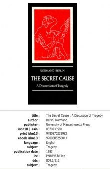 The Secret Cause: A Discussion of Tragedy  