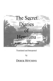 The Secret Diaries of Hemiunu. Architect of the Great Pyramid