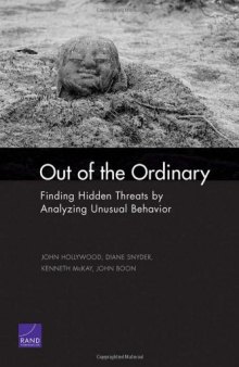 Out of the Ordinary: Finding Hidden Threats by Analyzing Unusual Behavior