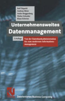 Unternehmensweites Datenmanagement: Von der Datenbankadministration bis zum modernen Informationsmanagement