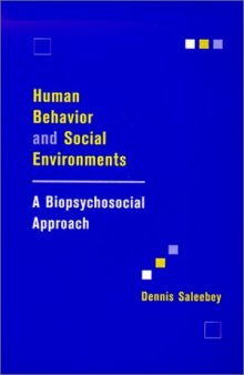 Human behavior and social environments: a biopsychosocial approach