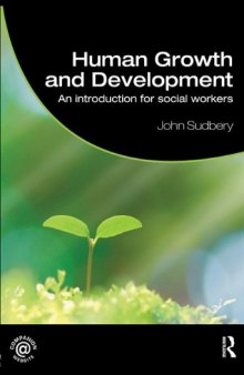 Human growth and development : an introduction for social workers