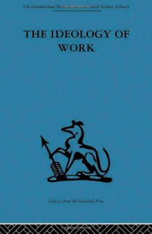 International Behavioural and Social Sciences Library: The Ideology of Work