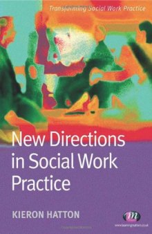 New Directions in Social Work Practice (Transforming Social Work Practice)  