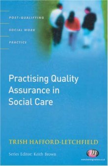 Practising Quality Assurance in Social Care (Post-Qualifying Social Work Practice)