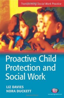 Proactive Child Protection and Social Work (Transforming Social Work Practice)