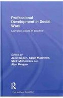 Professional Development in Social Work: Complex Issues in Practice (Post-qualifying Social Work)  