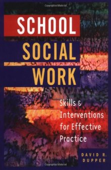 School Social Work: Skills and Interventions for Effective Practice