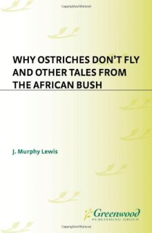 Why ostriches don't fly and other tales from the African bush