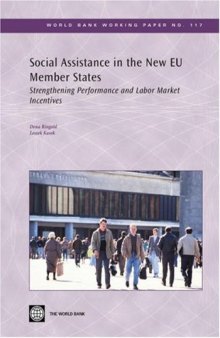 Social Assistance in the New EU Member States: Strengthening Performance and Labor Market Incentives (World Bank Working Papers)