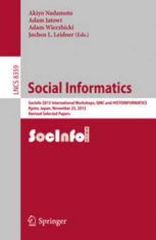 Social Informatics: SocInfo 2013 International Workshops, QMC and HISTOINFORMATICS, Kyoto, Japan, November 25, 2013, Revised Selected Papers