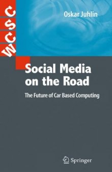 Social Media on the Road: The Future of Car Based Computing