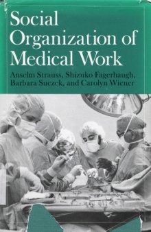 Social Organization of Medical Work