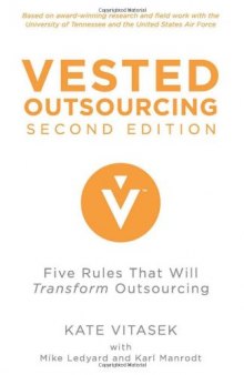Vested Outsourcing: Five Rules That Will Transform Outsourcing