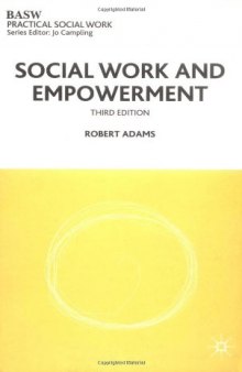 Social Work and Empowerment, Third Edition (Practical Social Work)
