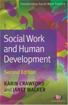 Social Work and Human Development: Second Edition (Transforming Social Work Practice)