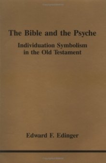 The Bible and the psyche: individuation symbolism in the Old Testament