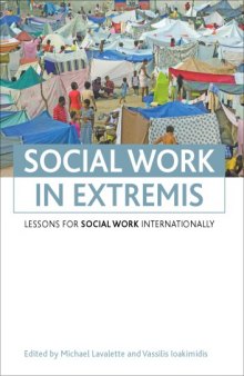 Social work in extremis: Lessons for social work internationally