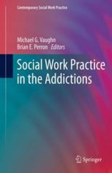 Social Work Practice in the Addictions