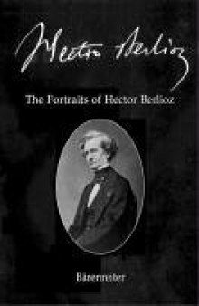 The Portraits of Hector Berlioz: No. 26 (English, German and French Edition)