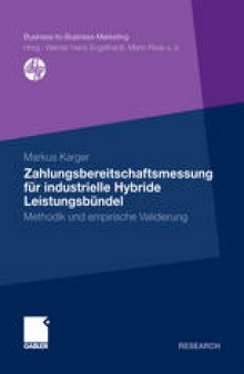 Zahlungsbereitschaftsmessung für industrielle Hybride Leistungsbündel: Methodik und empirische Validierung