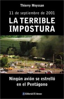 11 de setiembre de 2001: La terrible impostura. Ningun avion se estrello en el Pentagono